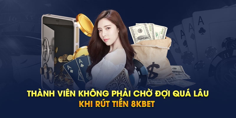 Rút tiền ở 8kbet bằng tài khoản ngân hàng luôn là sự lựa chọn hàng đầu