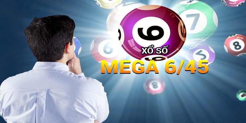 Mega 6/45 là phiên bản xổ số với giải thưởng cực lớn