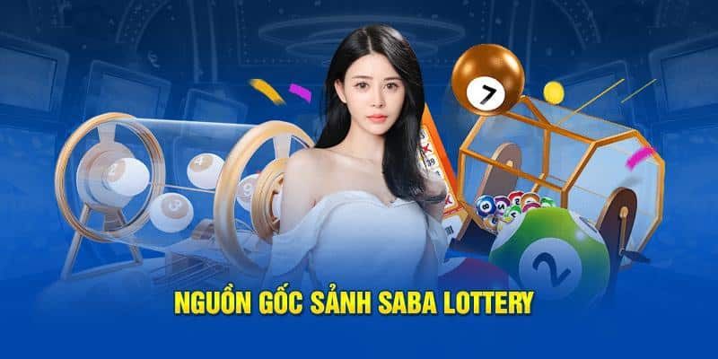 Tổng quan về sảnh Saba Lottery